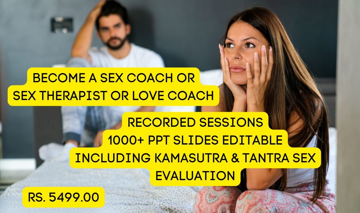 BECOME A SEX COACH OR SEX THERAPIST OR LOVE COACH - shaadicounselling.com BECOME A SEX COACH OR SEX THERAPIST OR LOVE COACH