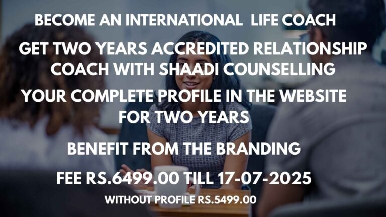 CERTIFIED LIFE COACH & COUNSELLOR - shaadicounselling.com CERTIFIED LIFE COACH & COUNSELLOR